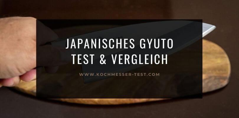 Gyuto Messer Test welches dem europäischen Kochmesser sehr ähnlich ist